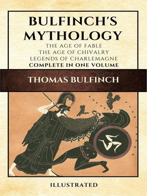 cover image of Bulfinch's Mythology (Illustrated)